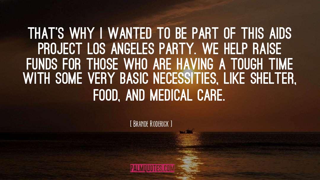Medical Care quotes by Brande Roderick