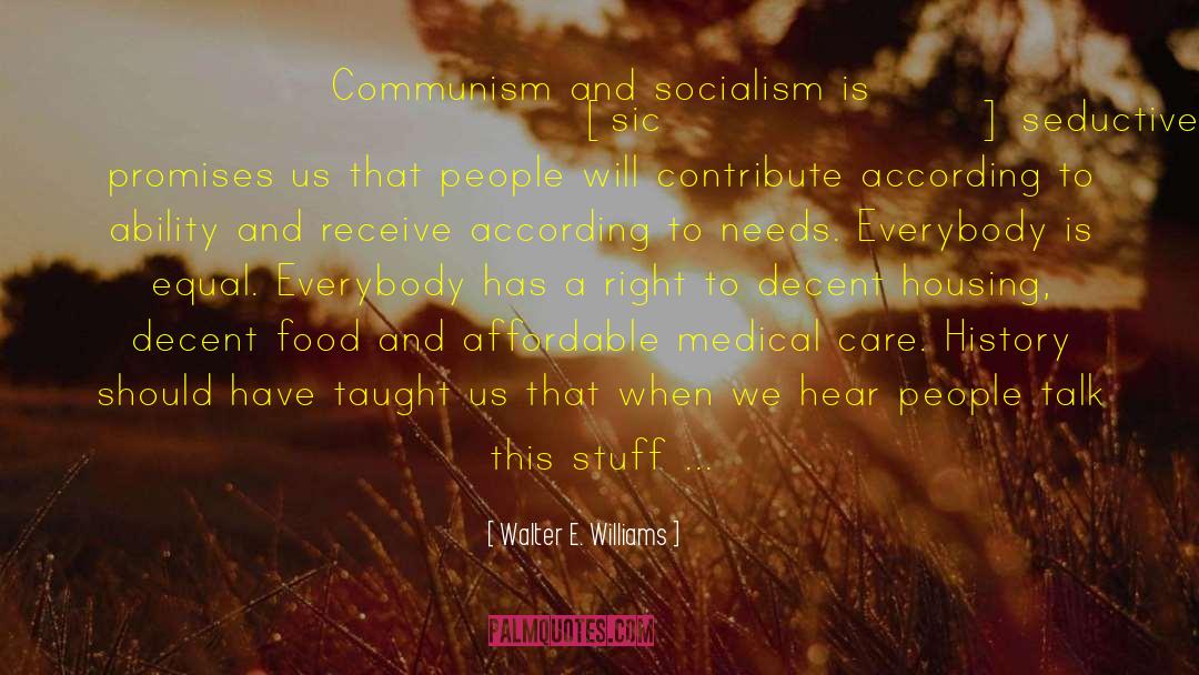 Medical Care quotes by Walter E. Williams