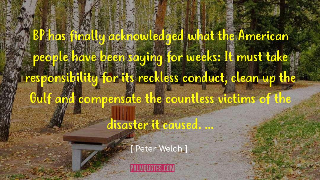 Medical Disaster quotes by Peter Welch