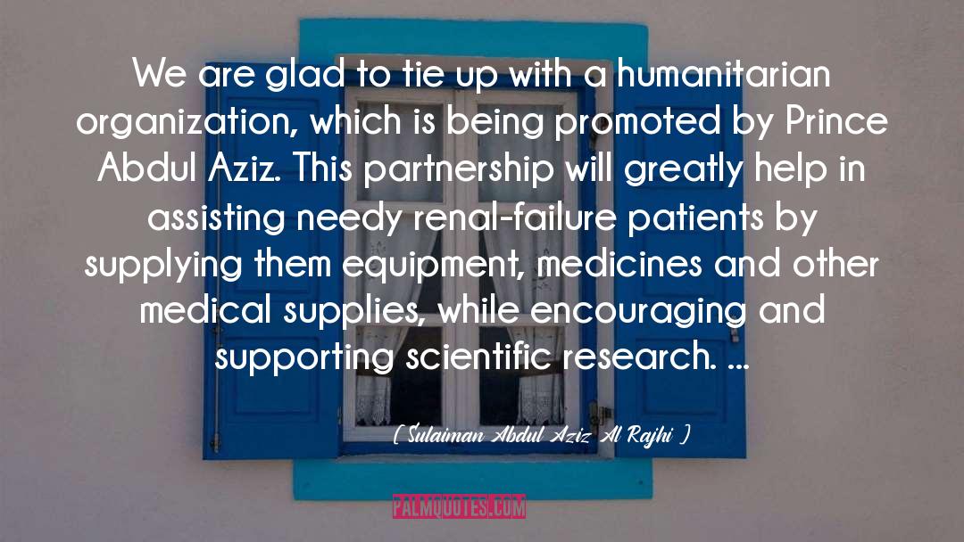 Medical Drama quotes by Sulaiman Abdul Aziz Al Rajhi