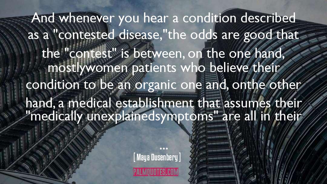 Medical Establishment quotes by Maya Dusenbery