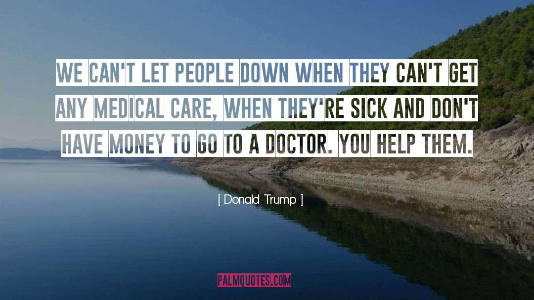 Medical Establishment quotes by Donald Trump