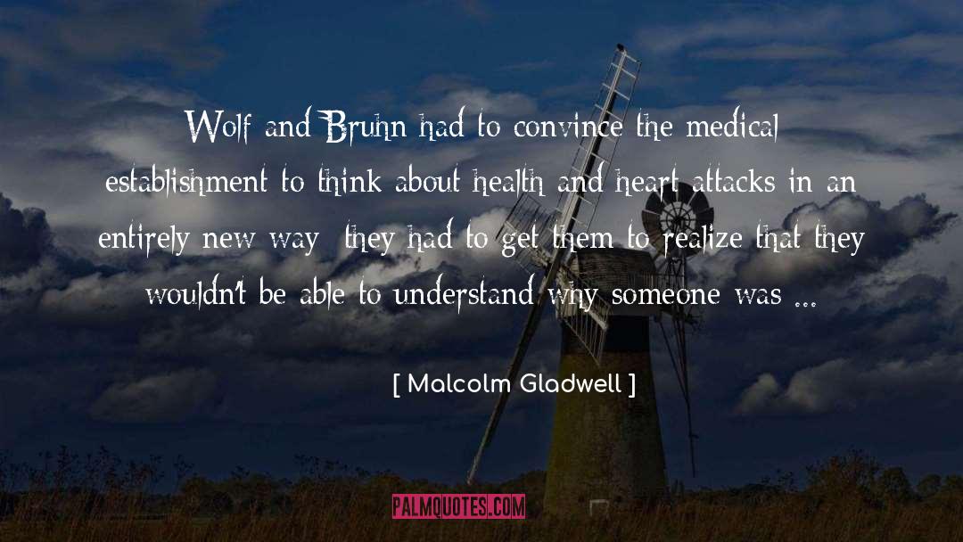Medical Establishment quotes by Malcolm Gladwell