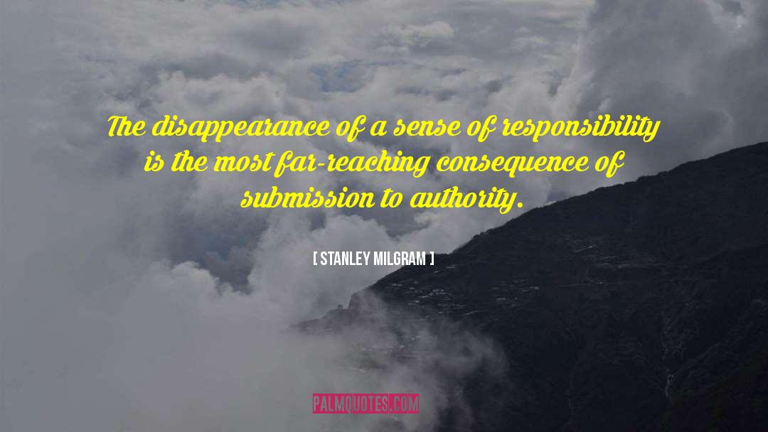 Medical Ethics quotes by Stanley Milgram