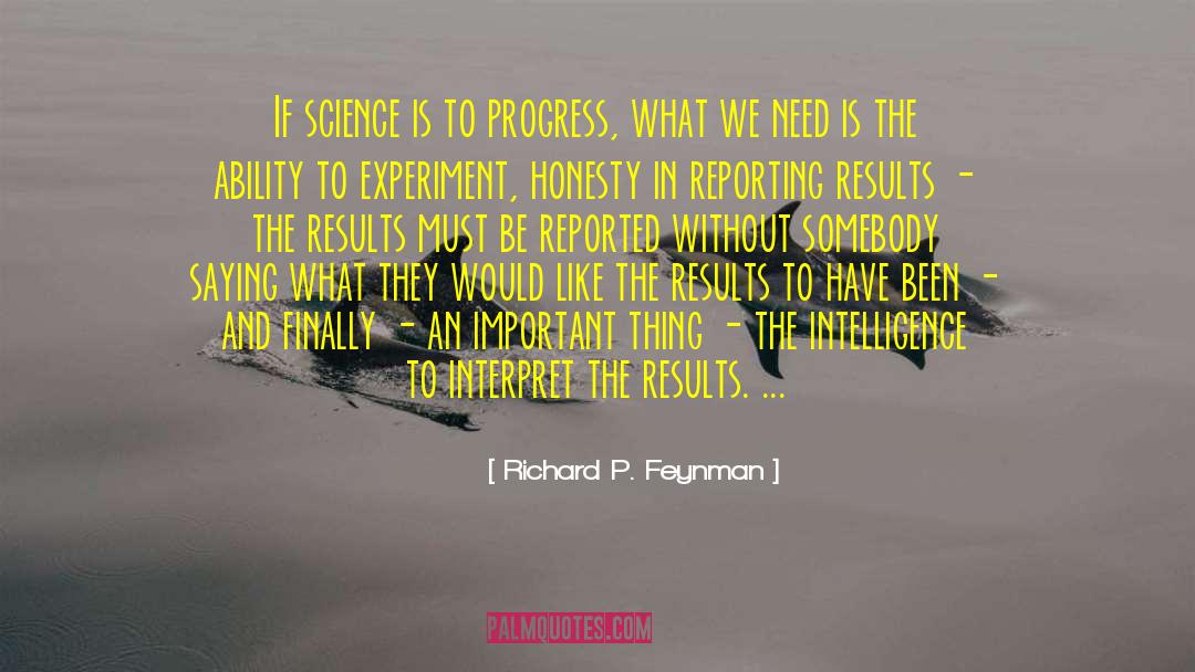 Medical Experiment quotes by Richard P. Feynman