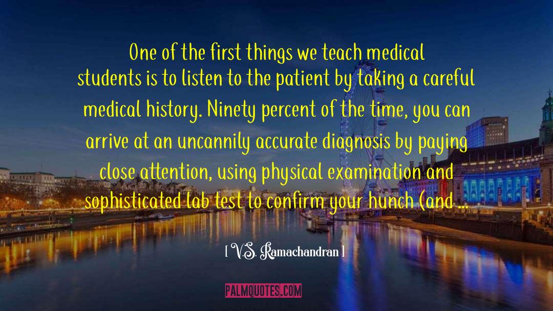 Medical History quotes by V.S. Ramachandran