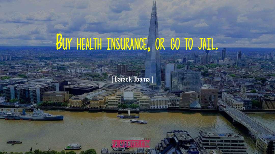Medical Insurance quotes by Barack Obama