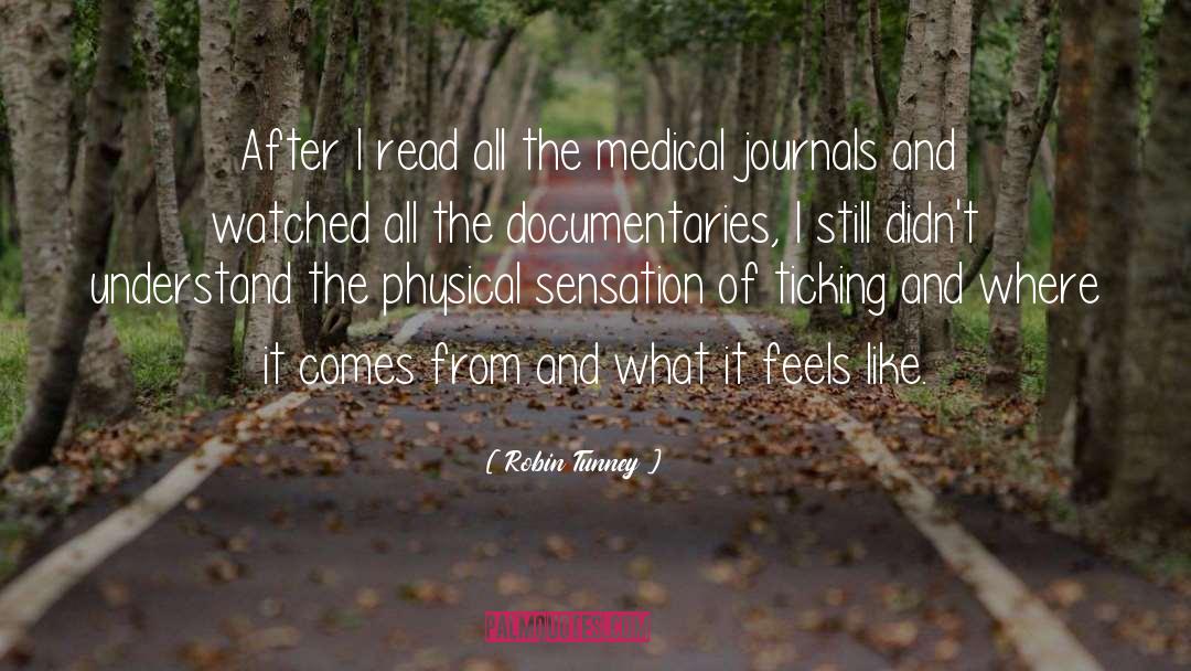 Medical Journals quotes by Robin Tunney