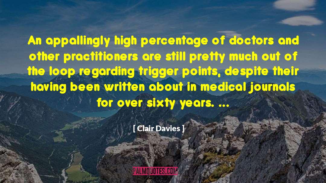 Medical Journals quotes by Clair Davies