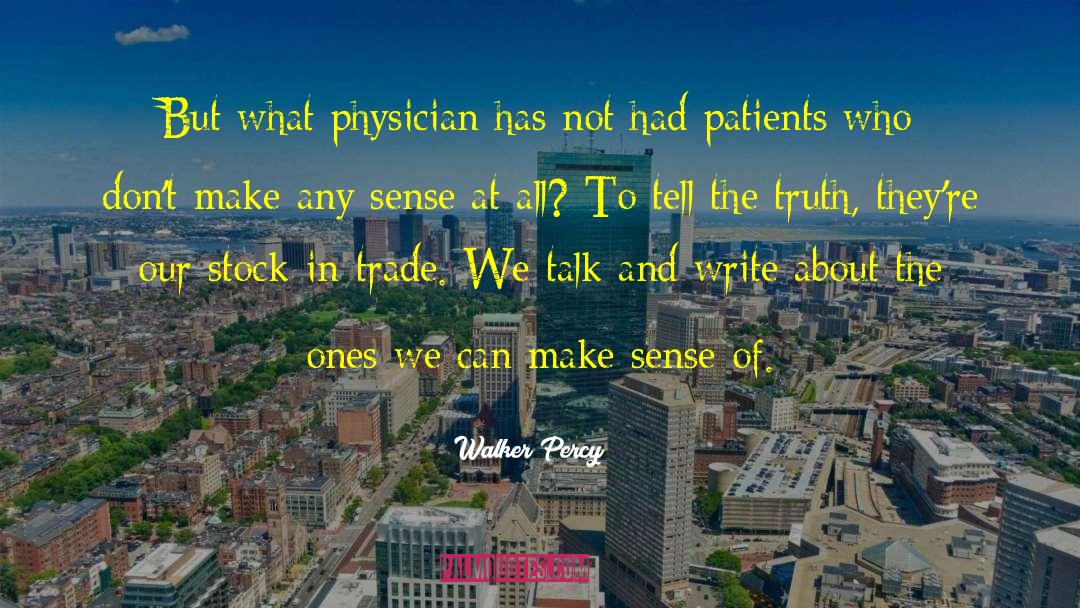 Medical Judgement quotes by Walker Percy