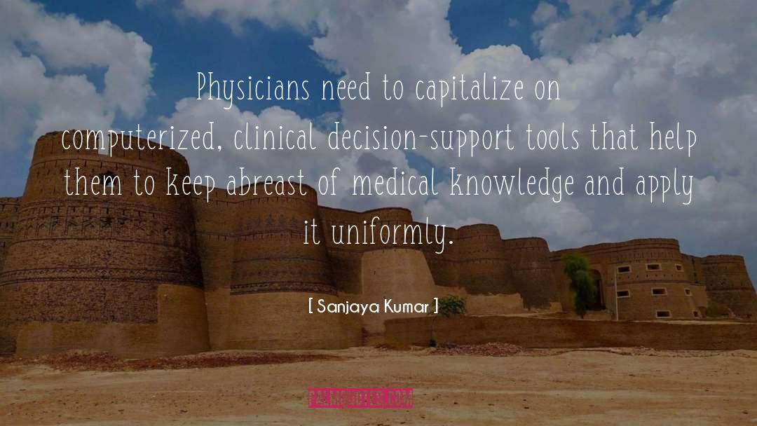 Medical Knowledge quotes by Sanjaya Kumar