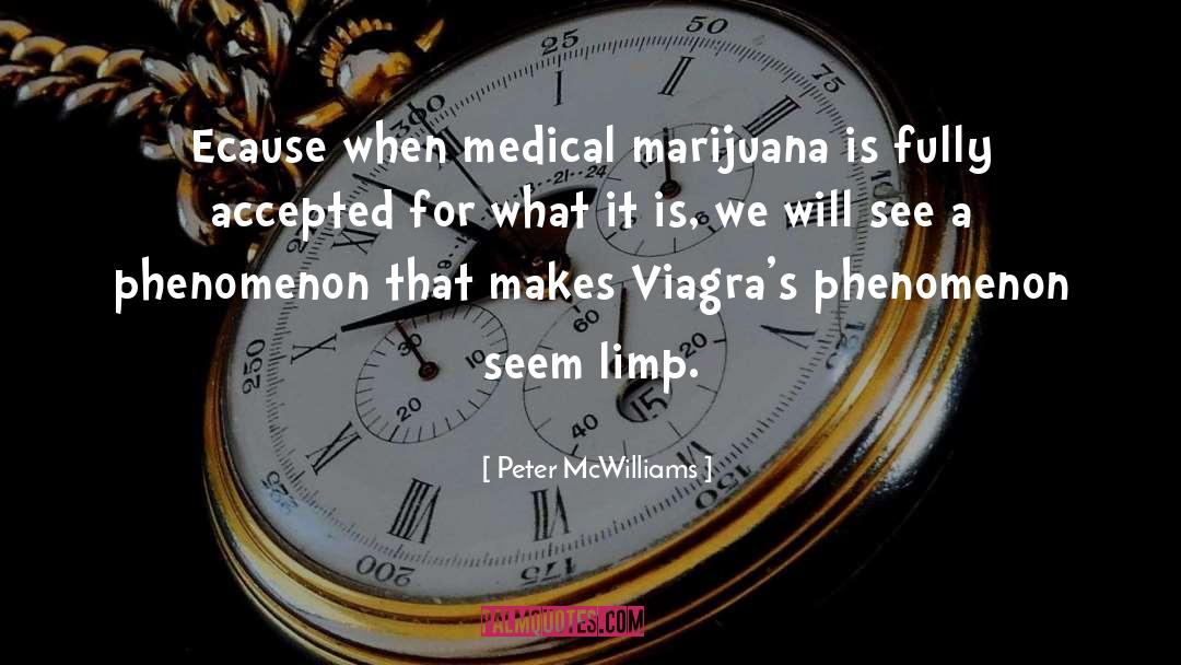Medical Marijuana quotes by Peter McWilliams