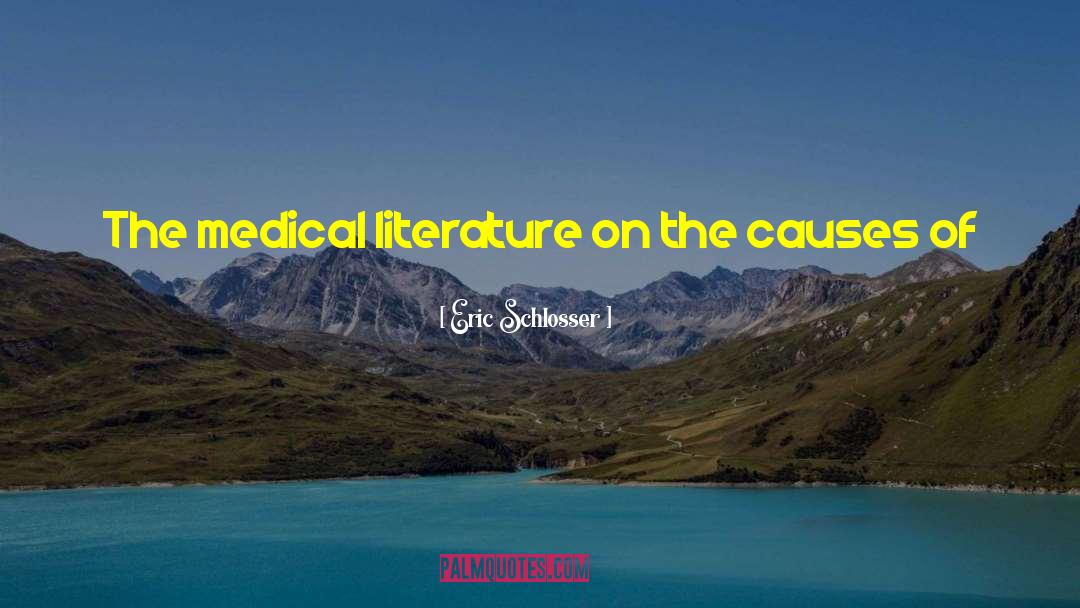 Medical Practice quotes by Eric Schlosser