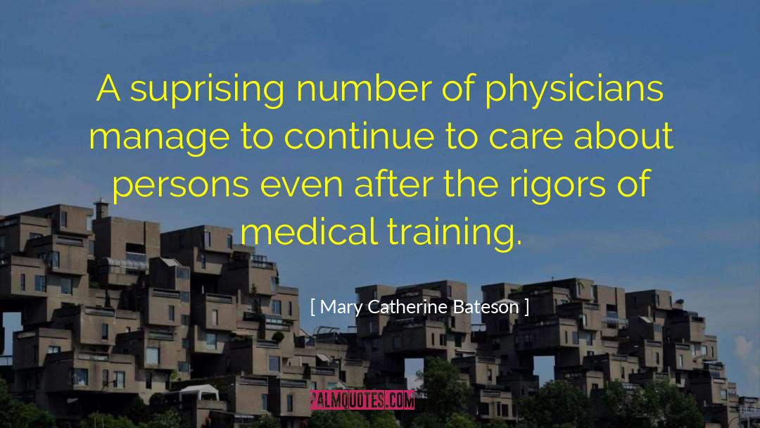 Medical Profession quotes by Mary Catherine Bateson