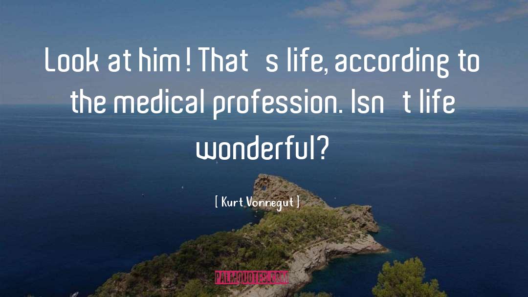 Medical Profession quotes by Kurt Vonnegut