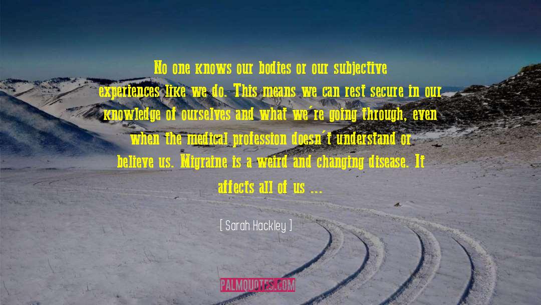 Medical Profession quotes by Sarah Hackley