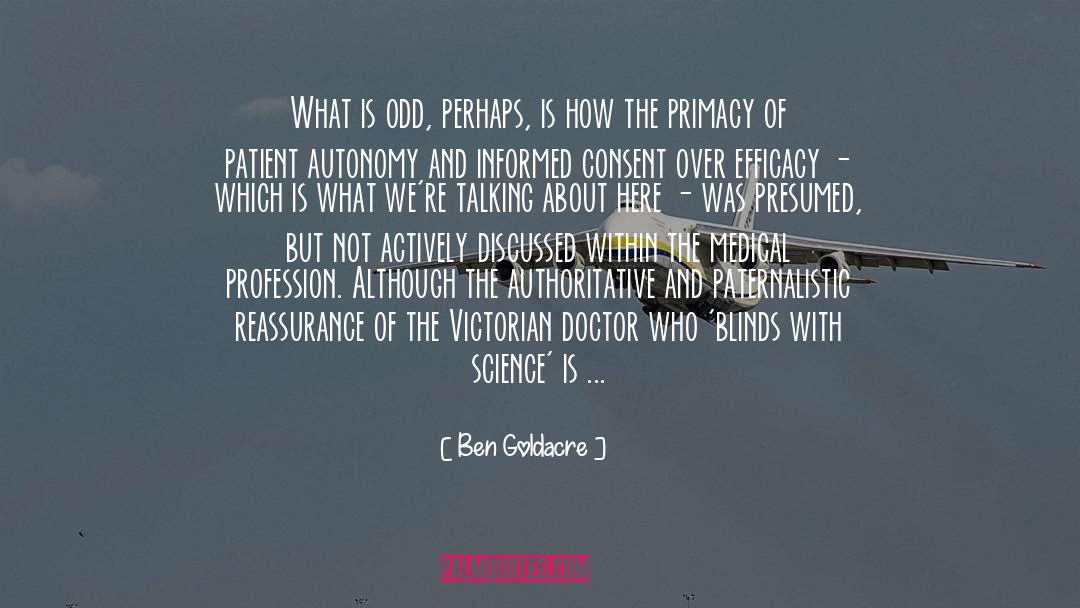 Medical Profession quotes by Ben Goldacre
