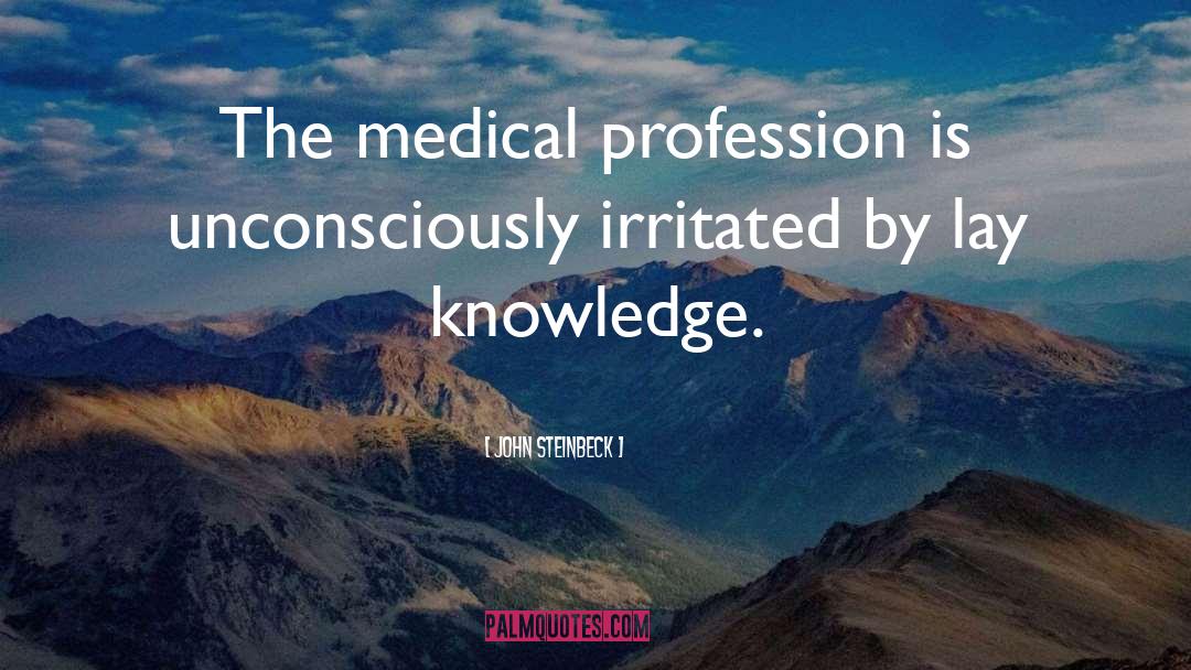 Medical Profession quotes by John Steinbeck