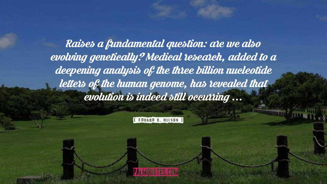 Medical quotes by Edward O. Wilson