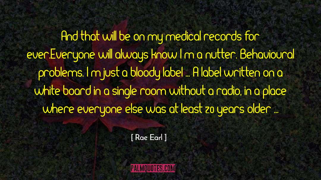 Medical Records quotes by Rae Earl