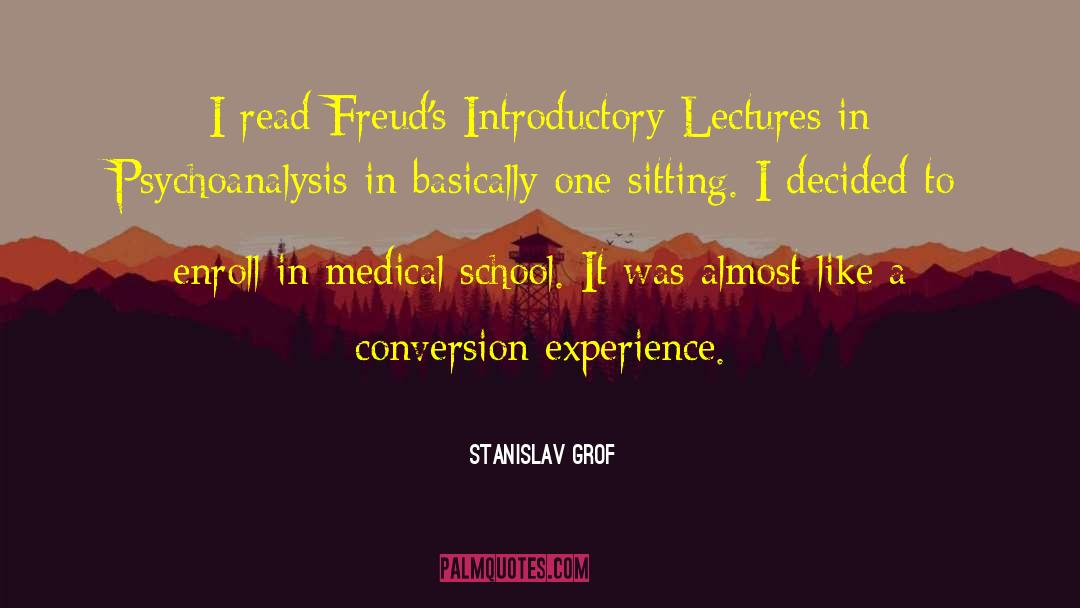 Medical School quotes by Stanislav Grof