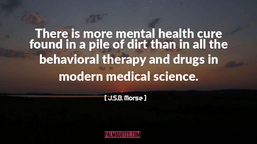 Medical Science quotes by J.S.B. Morse