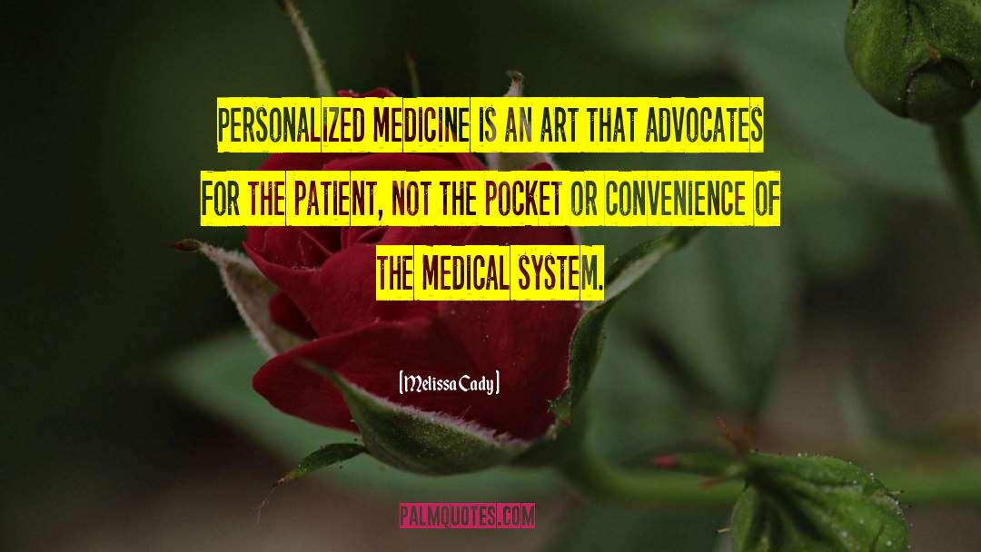 Medical System quotes by Melissa Cady