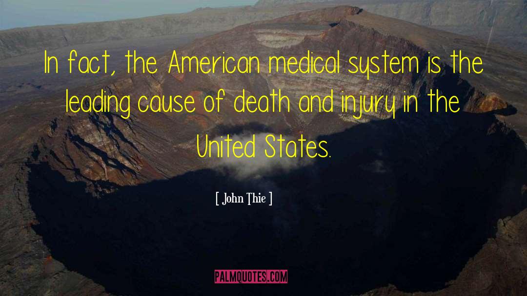 Medical System quotes by John Thie