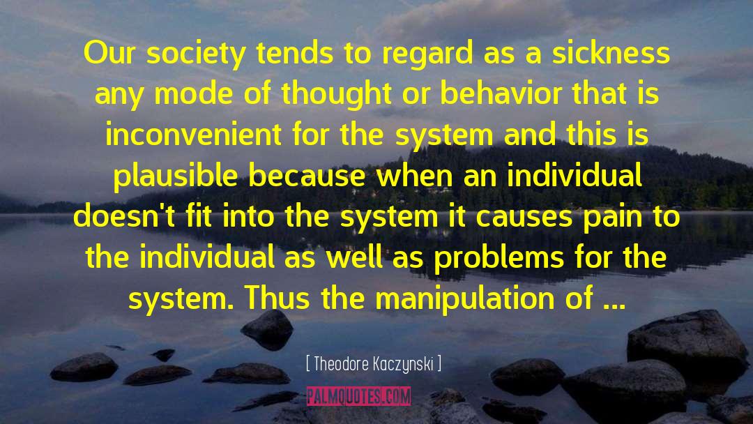 Medical System quotes by Theodore Kaczynski