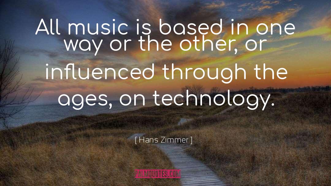 Medical Technology quotes by Hans Zimmer