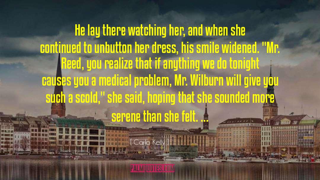 Medical Thriller quotes by Carla Kelly