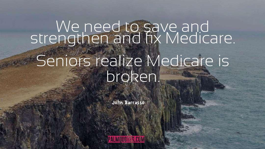 Medicare And Medicaid quotes by John Barrasso