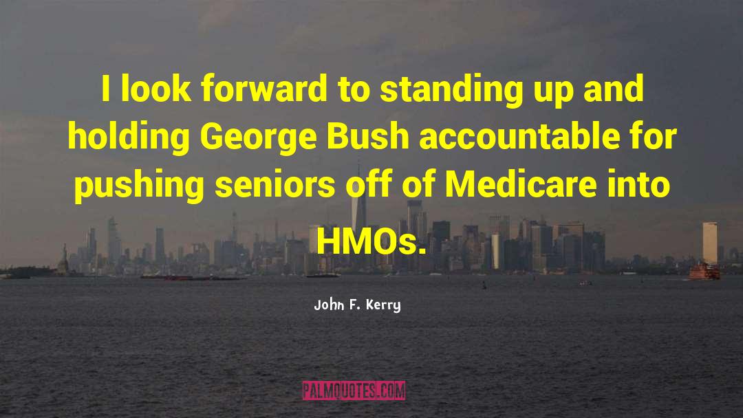 Medicare quotes by John F. Kerry