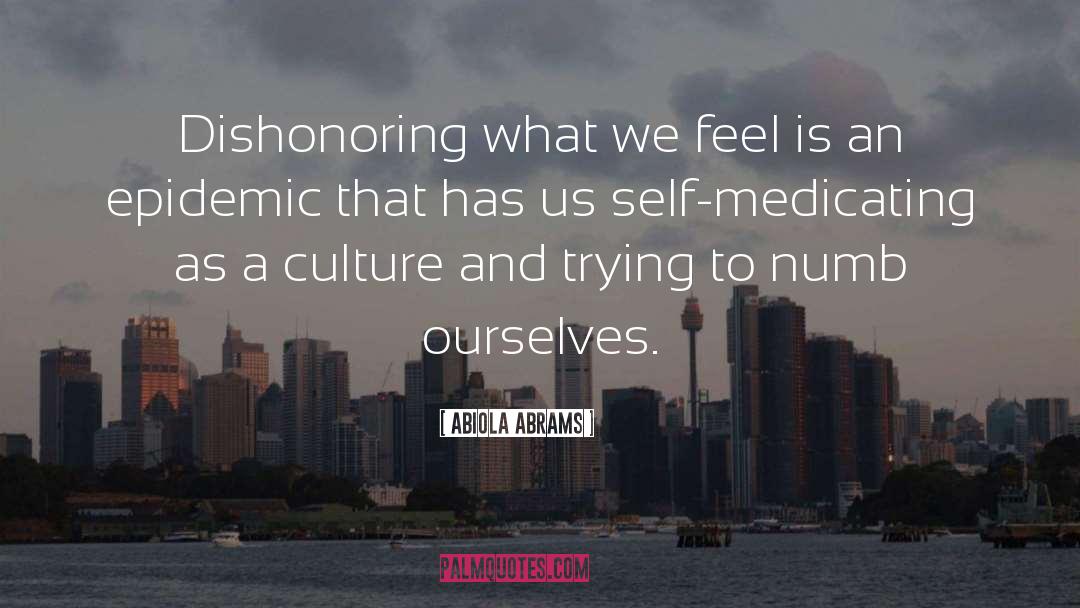 Medicating quotes by Abiola Abrams