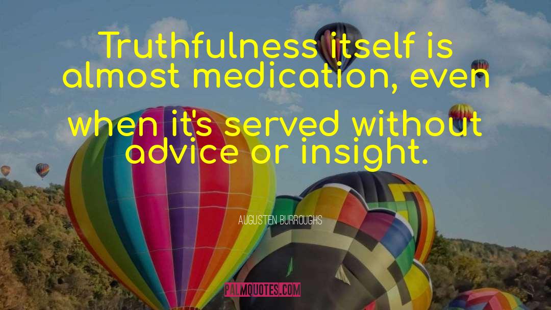 Medication quotes by Augusten Burroughs