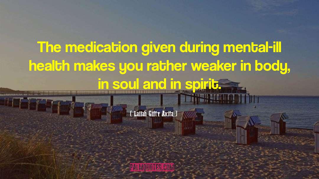 Medication quotes by Lailah Gifty Akita