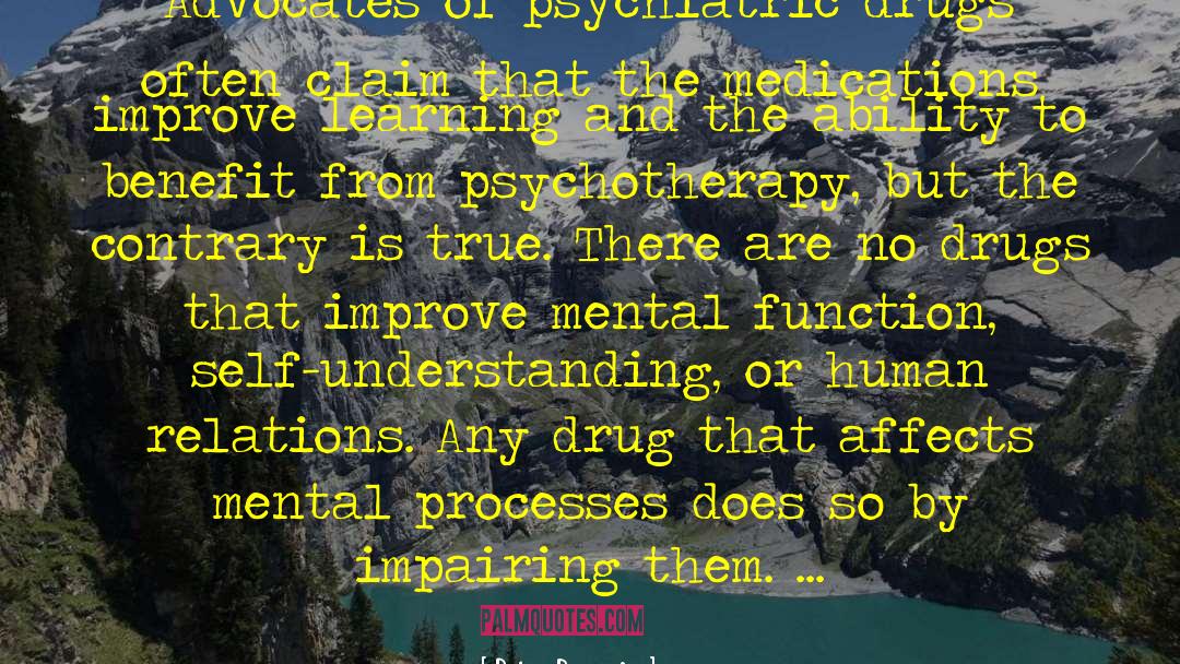 Medication quotes by Peter Breggin