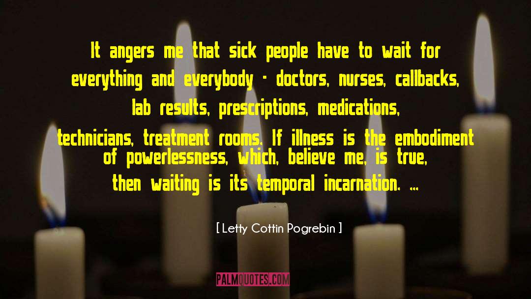 Medications quotes by Letty Cottin Pogrebin