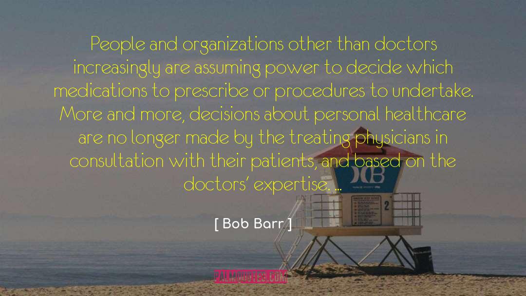 Medications quotes by Bob Barr