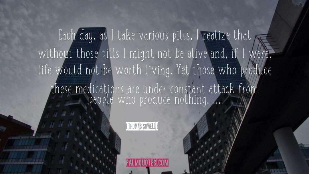 Medications quotes by Thomas Sowell