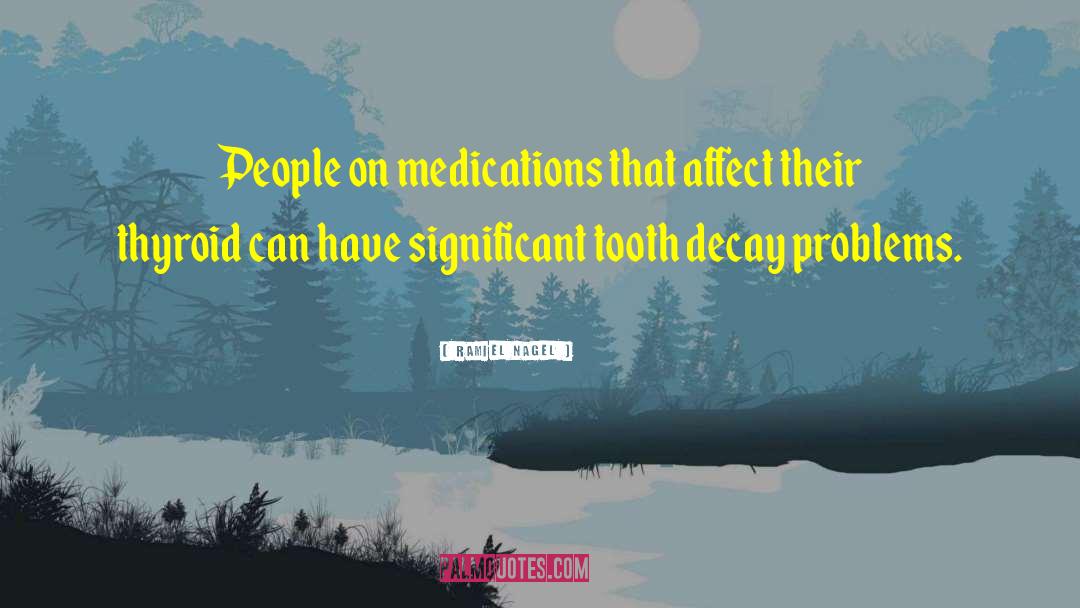 Medications quotes by Ramiel Nagel