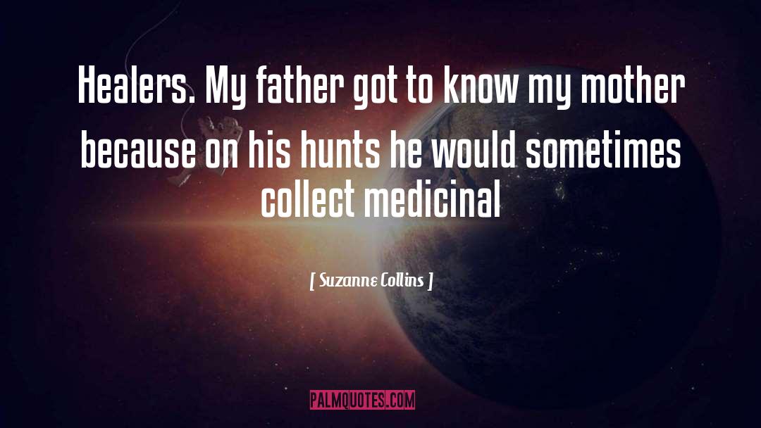 Medicinal Herbs quotes by Suzanne Collins