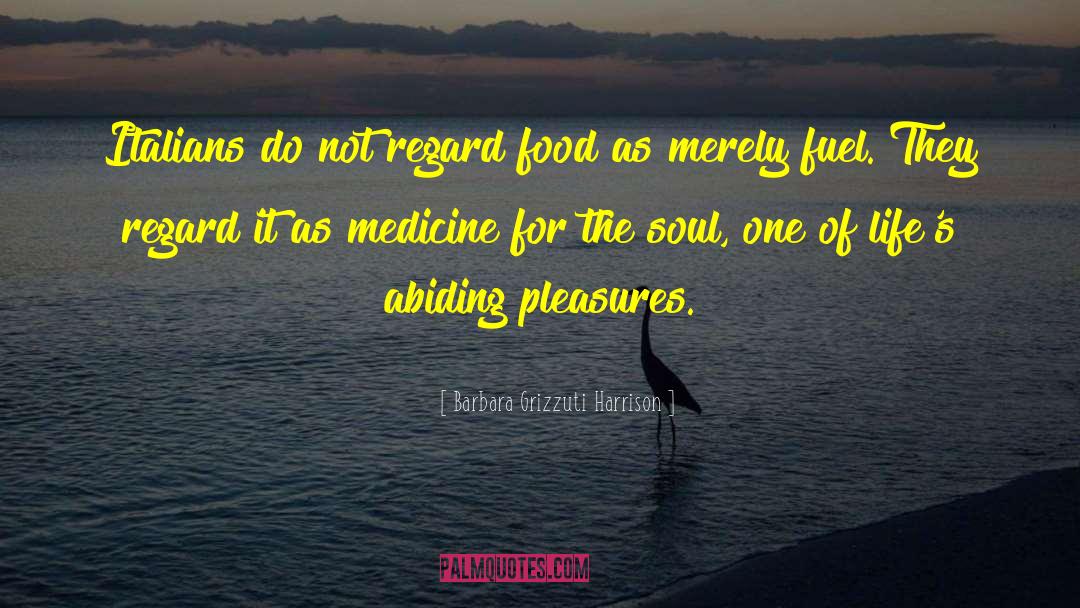 Medicine For The Soul quotes by Barbara Grizzuti Harrison