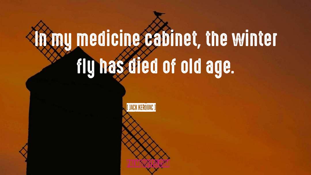 Medicine quotes by Jack Kerouac