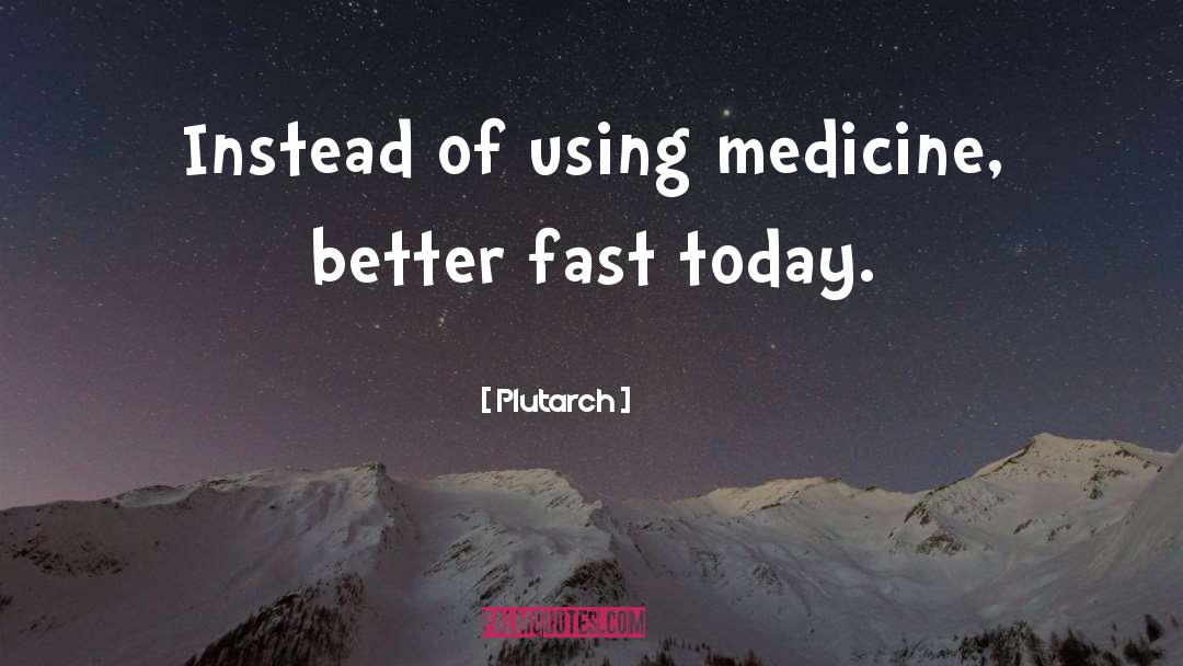 Medicine quotes by Plutarch