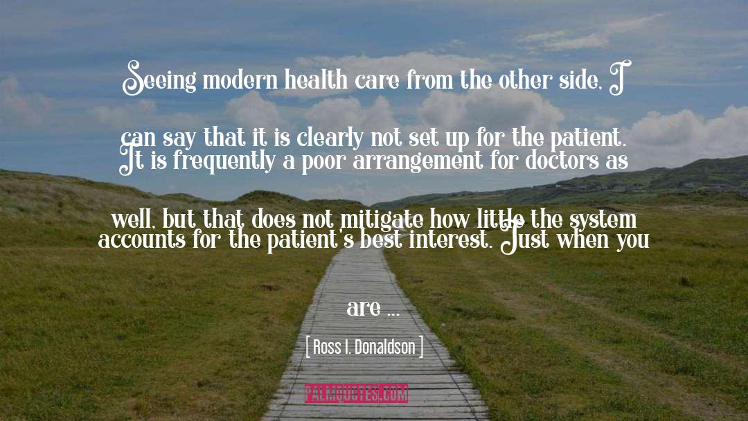 Medicine quotes by Ross I. Donaldson