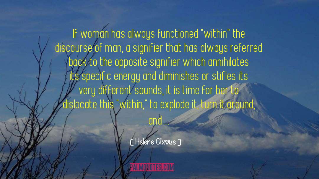 Medicine Woman quotes by Helene Cixous