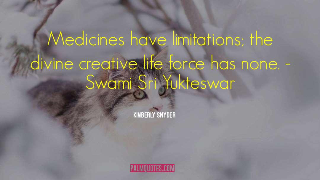 Medicines quotes by Kimberly Snyder