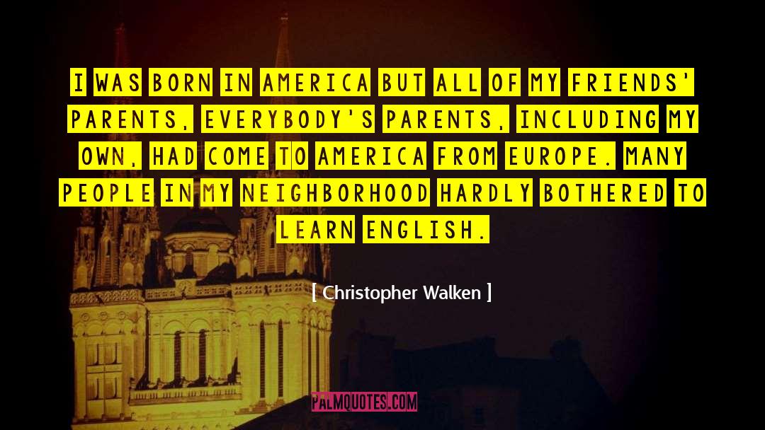 Medieval Europe quotes by Christopher Walken