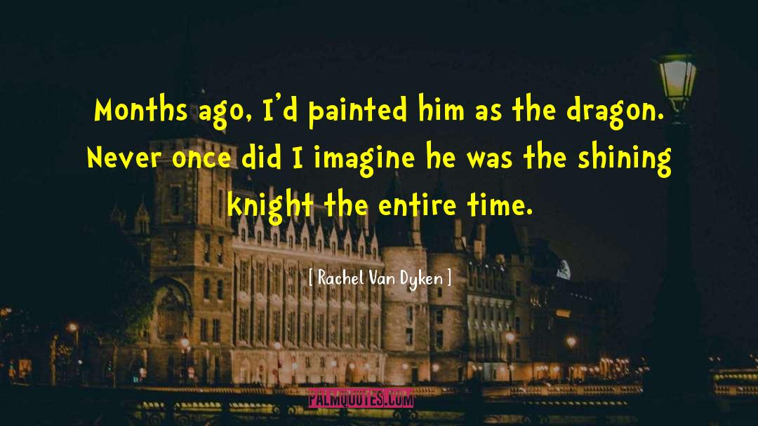 Medieval Knight quotes by Rachel Van Dyken